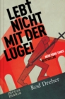 Image for Lebt Nicht Mit Der Luge!