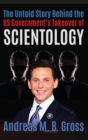 Image for The Untold Story Behind the US Government&#39;s Takeover of Scientology : Scientology Rescued From the Claws of the Deep State, vol 3