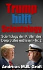 Image for Trump hilft Scientology - Scientology den Krallen des Deep States entrissen