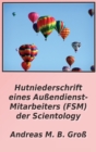 Image for Hutniederschrift eines Aussendienst- Mitarbeiters (FSM) der Scientology