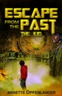 Image for Escape From the Past : The Kid