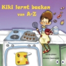 Image for Kiki lernt backen von A-Z