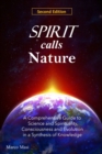 Image for Spirit calls Nature : A Comprehensive Guide to Science and Spirituality, Consciousness and Evolution in a Synthesis of Knowledge