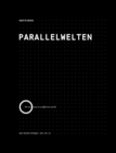 Image for Parallelwelten  : we are now in a different world