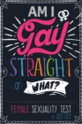 Image for Am I Gay, Straight or What? Female Sexuality Test : Prank Adult Puzzle Book for Women