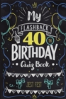 Image for My Flashback 40th Birthday Quiz Book