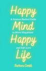 Image for Happy Mind, Happy Life