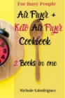 Image for Air Fryer + Keto Air Fryer Cookbook