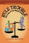 Image for Rule Trouble: The Case of the Illegal Dragon