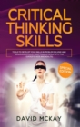 Image for Critical Thinking Skills : Tools to Develop your Skills in Problem Solving and Reasoning Improve your Thinking with this Guide (For Kids and Adults)
