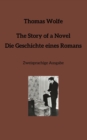 Image for The Story of a Novel * Die Geschichte eines Romans : Zweisprachige Ausgabe