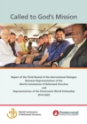 Image for Called to God&#39;s Mission : Report of the Third Round of the International Dialogue Between Representatives of the World Communion of Reformed Churches and Representatives of the Pentecostal World Fello
