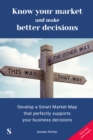 Image for Know Your Market and Make Better Decisions