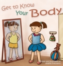 Image for Get to Know Your Body