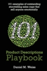 Image for 101 Product Descriptions Playbook : 101 outstanding storytelling sales copy examples for the top products in the top 10 selling categories of 2022 (apply them to any product)