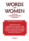 Image for Words of Women : Official Terror Shooting Tasmania