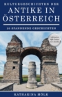 Image for Kulturgeschichten : der Antike in OEsterreich