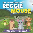 Image for The Adventures of Reggie Mouse and his Forest Friends