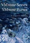 Image for VMware Server and VMware Player