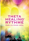 Image for ThetaHealing RYTHME Vers un poids ideal