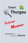 Image for Tatort Thurgau - Todlicher Mammon: Todlicher Mammon