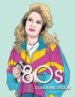 Image for 80s COLORING BOOK : A Fashion Coloring book for adults and teens