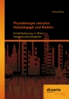 Image for Physiotherapie zwischen Heilpadagogik und Medizin: Kinderbetreuung in Wiens Integrationskindergarten