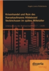 Image for Krisenhandel und Ruin des Hansekaufmanns Hildebrand Veckinchusen im spaten Mittelalter: Untersuchung des Briefwechsels (1417 - 1428)