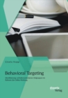 Image for Behavioral Targeting: Identifizierung verhaltensorientierter Zielgruppen im Rahmen der Online-Werbung