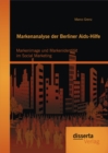 Image for Markenanalyse der Berliner Aids-Hilfe: Markenimage und Markenidentitat im Social Marketing
