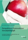 Image for Perspektiven Postmoderner Sexualpadagogik: Lustvolles Verlangen, traditionelle Tabus und Sexuelle Menschenrechte
