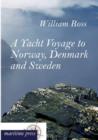 Image for A Yacht Voyage to Norway, Denmark and Sweden
