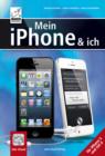 Image for Mein iPhone und ich: Fur iPhone 5 und iOS 6