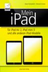 Image for Mein iPad - fur iPad Air 2, iPad mini 3 und alle anderen iPad-Modelle