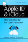 Image for Apple ID &amp; iCloud: Mehr Sicherheit fur Ihre Daten im Internet
