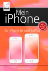 Image for Mein iPhone: Fur iPhone 6s und 6s Plus inklusive iOS 9