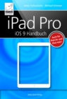Image for iPad Pro iOS 9 Handbuch: Auch fur iPad Air und iPad mini