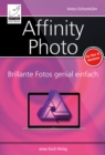Image for Affinity Photo: Brillante Fotos genial einfach