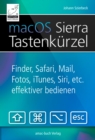 Image for macOS Sierra Tastenkurzel: Siri, Finder, Safari, Mail, Fotos, iTunes etc. effektiver bedienen