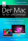 Image for Der Mac fur Ein- und Umsteiger: macOS Sierra Grundlagen einfach und verstandlich