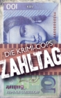 Image for Zahltag : Krimi aus Dusseldorf: Krimi aus Dusseldorf
