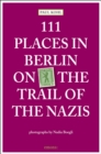 Image for 111 places in Berlin  : on the trail of the Nazis