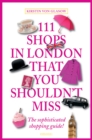 Image for 111 Shops in London That You Shouldn&#39;t Miss