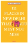 Image for 111 Places in New Delhi That You Must Not Miss