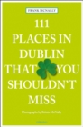 Image for 111 Places in Dublin That you Shouldn’t Miss