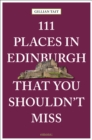 Image for 111 Places in Edinburgh That You Must Not Miss