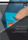 Image for Mobile-Payment : Akzeptanz eines Mobile-Payment als Substitution fur Bargeld in Deutschland