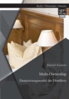 Image for Multi-Ownership : Finanzierungsmodel der Hotellerie