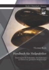 Image for Handbuch fur Heilpraktiker: Marketingmix fur Heilpraktiker (Psychotherapie) im Rahmen der gesetzlichen Bestimmungen