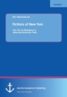 Image for Fictions of New York : The City as Metaphor in Selected American Texts